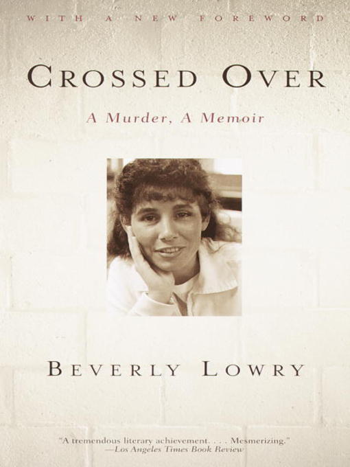 Title details for Crossed Over by Beverly Lowry - Available